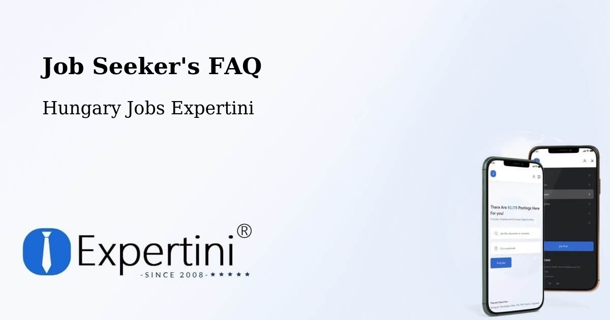 Job Seeker FAQ – Záhony - Hungary Jobs Expertini