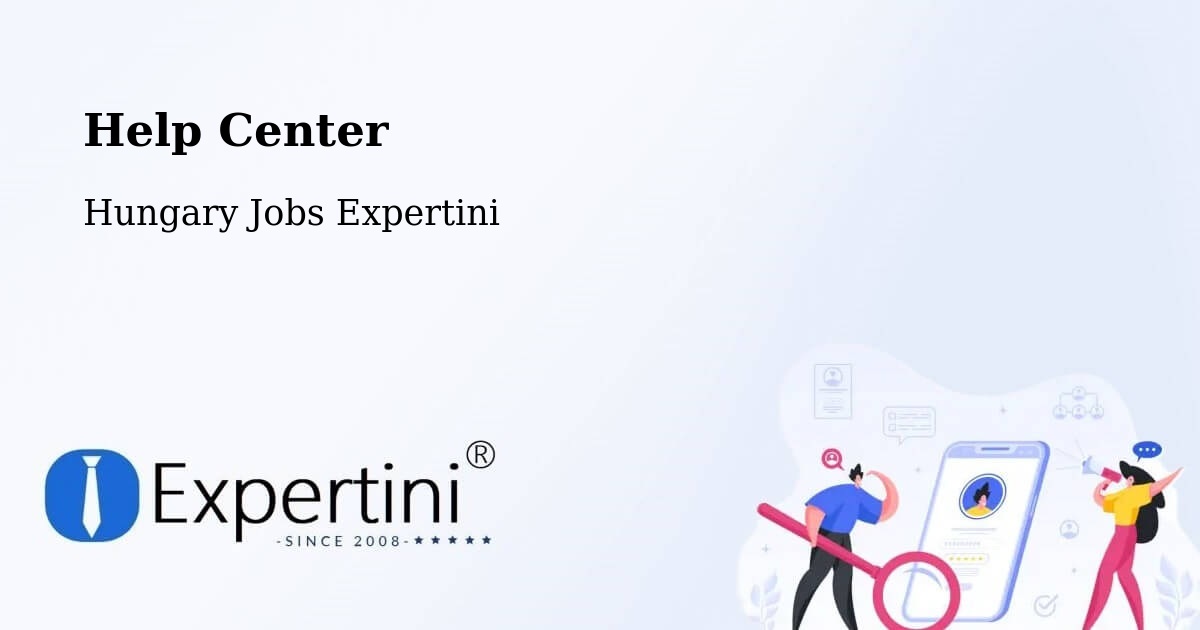 Help Center – Záhony - Hungary Jobs Expertini